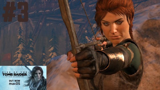 #3 | Bekanntschaft mit den Einwohnern | Let’s Play Rise of the Tomb Raider