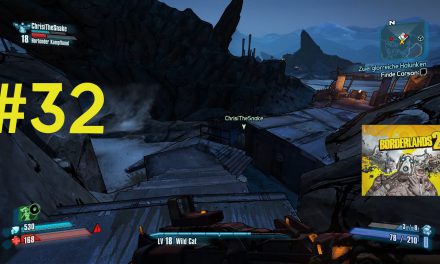 #32 | Finde Carson | Let’s Play Borderlands 2